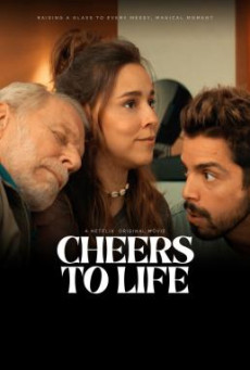 Cheers to Life (Viva a Vida) เชียร์ส ทู ไลฟ์ (2024) NETFLIX