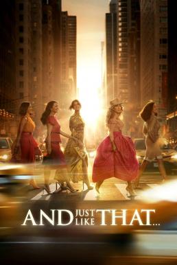 And Just Like That…แอนด์จัสต์ไลก์แดต Season 3 (2025) พากย์ไทย
