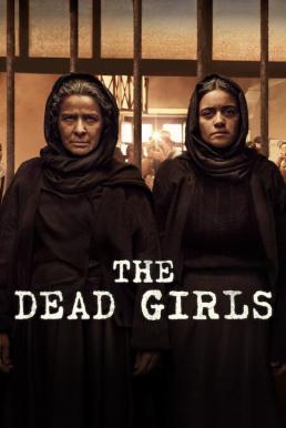 The Dead Girls (Las muertas) สาวสาบสูญ Season 1 (2025) Netflix พากย์ไทย