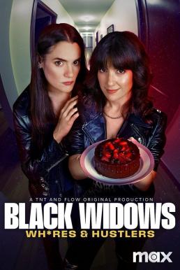 Black Widows: Wh*res & Hustlers Season 1 (2025) MAX บรรยายไทย